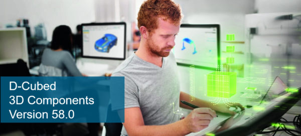 D-Cubed 3D Components release highlights