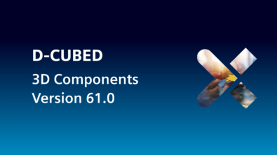 D-Cubed 3D Components release highlights