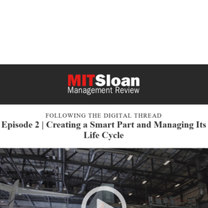 Following the Digital Thread –Part 2 of 8