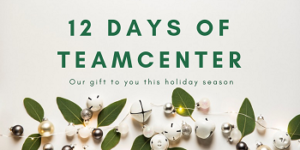 The 12 Days of Teamcenter