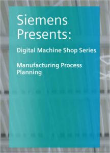 Digital Machine Shop Series: Blog #4 Process planning with a digital twin