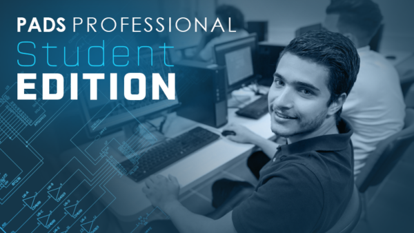 Mentor’s PADS Professional software for PCB design and analysis now available for free to students and instructors