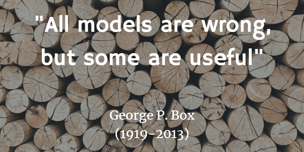 All models are wrong but some are useful