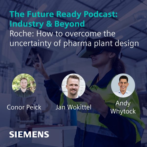 Roche: How to overcome the uncertainty of pharma plant design – Transcript 