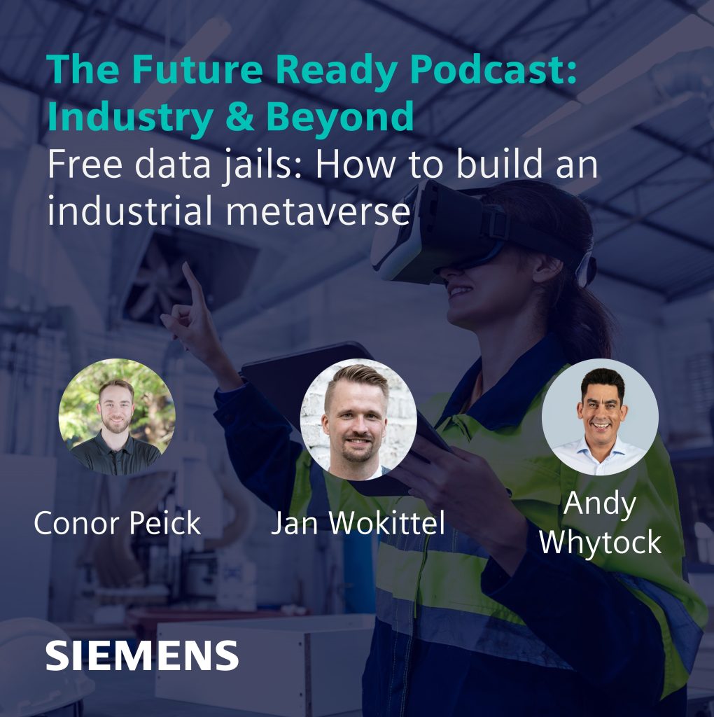 The Future Ready Podcast: Industry & Beyond
Free data jails: How to build an industrial metaverse