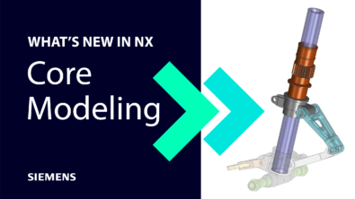 What's new in NX | Core Modeling