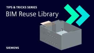 BIM Reuse Library | NX Tips and Tricks