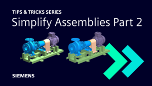 Simplify Assembly | Part Two | Tips and Tricks