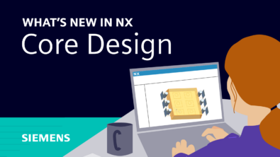 What’s new in NX | June 2023 | Core design