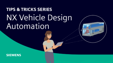 Vehicle Design Automation | NX Tips and Tricks