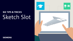 NX Tips and Tricks | Sketch Slot Command