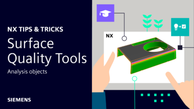 NX | Tips and Tricks | Surface Quality Tools