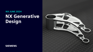 What’s new in NX | June 2024 | AI-enabled & Generative Design