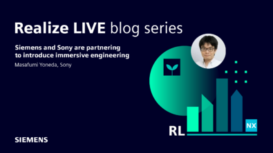 Realize LIVE blog series: Siemens and Sony | Partnering to introduce immersive engineering
