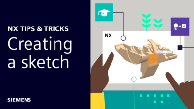 NX | Tips and Tricks | Creating a sketch