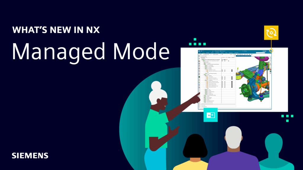 What's new in NX | June 2025 | Managed Mode