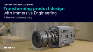 A Siemens Xcelerator story with SONY | Transforming product design with Immersive Engineering