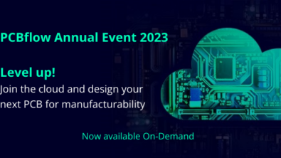 Catch the highlights! On-demand video of our PCBflow annual 2023 webinar now available