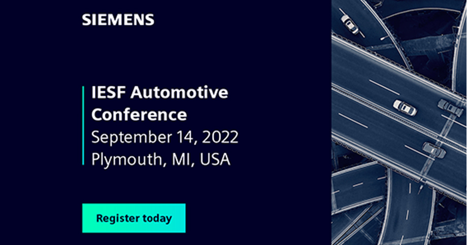 a slide for IESF which says Siemens IESF Automotive Conference September 14 2022 Plymouth MI USA register now