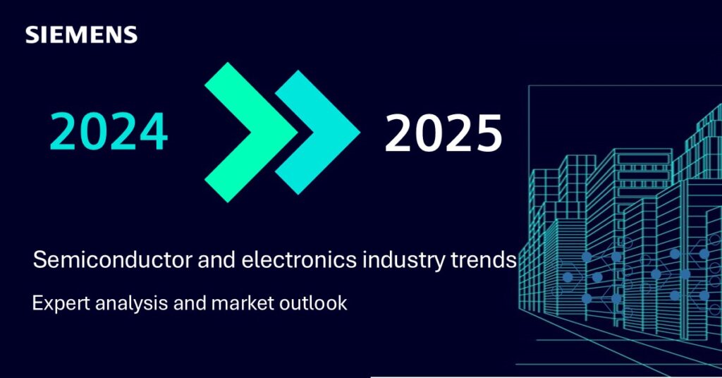 Banner that reads 2024 point to 2025 with a building and a circtui board overlaying it, semiconductor 2024 trends, electronics 2024 trends, electronic trends 2025, semiconductor trends 2025