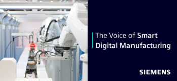 The Voice of Smart Digital Manufacturing