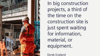 Left side: A construction worker at a site wearing a hard hat, mask, and SIEMENS reflective construction vest and pants. Right side: A quote that reads "In big construction projects, a third of the time on the construction site is just spent waiting for information, material, or equipment." by Derek England, NX Product Manager, Siemens Digital Industries Software