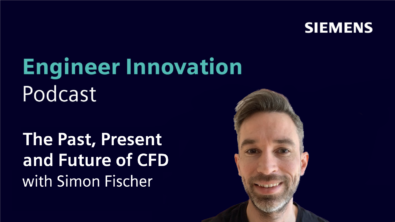 The Past, Present and Future of CFD with Dr Simon Fischer (Season 2, Bonus Episode)