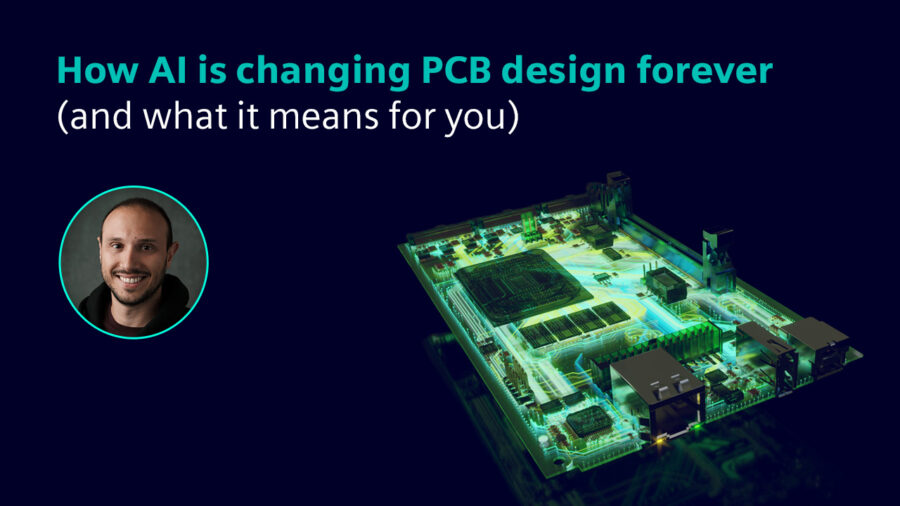 How AI is changing PCB design forever (and what it means for you ...