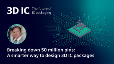 3D IC podcast breaking down 50 million pins hierarchy