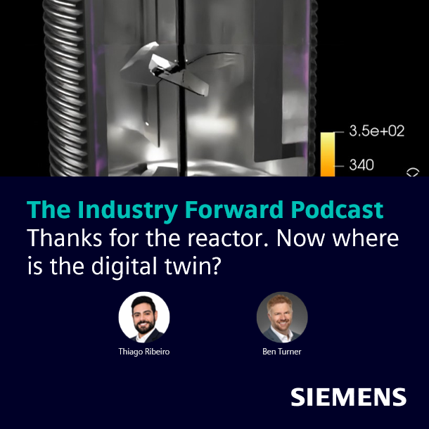 Title card for The Industry Forward Podcast: Thanks for the reactor, now where is the digital twin?