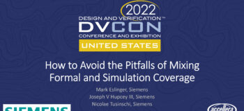 Preview of DVCon 2022 — How to Avoid the Pitfalls of Mixing Formal and Simulation Coverage