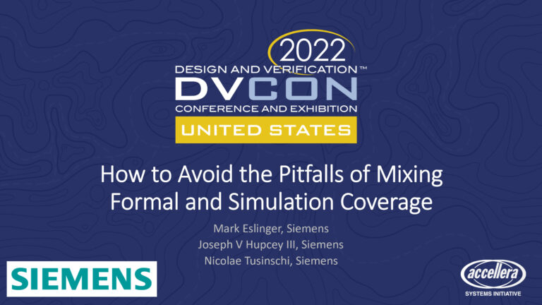 Preview Of DVCon 2022 - How To Avoid The Pitfalls Of Mixing Formal And ...