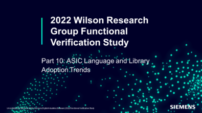 <strong>Part 10: The 2022 Wilson Research Group Functional Verification Study</strong>