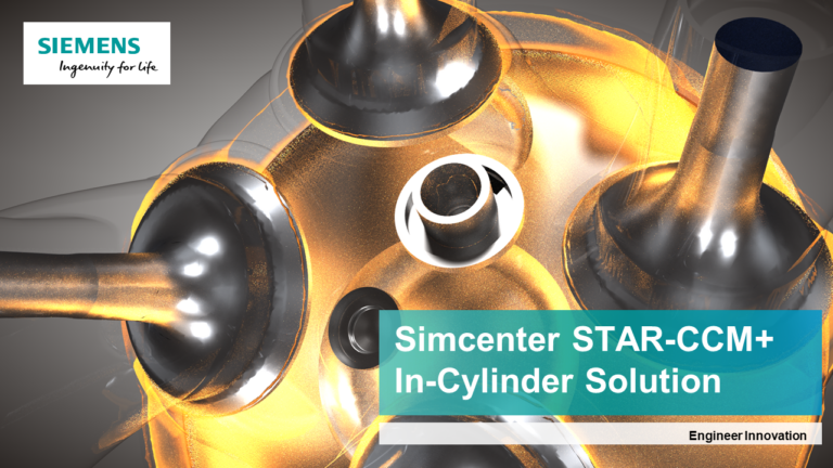 Internal Combustion Engine CFD With Simcenter STAR-CCM+ In-Cylinder ...