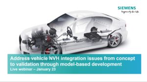 Address vehicle NVH integration issues early on