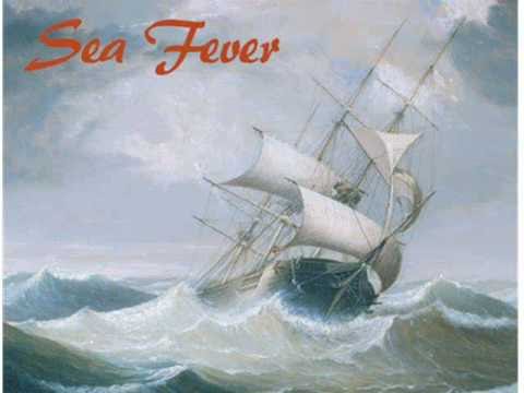 Sea fever by John Masefield
