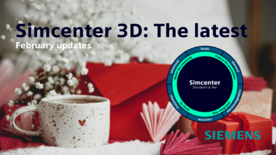 Simcenter 3D: The Latest