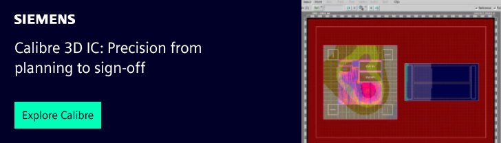 Siemens Calibre 3D IC gives you precision from planning to sign-off