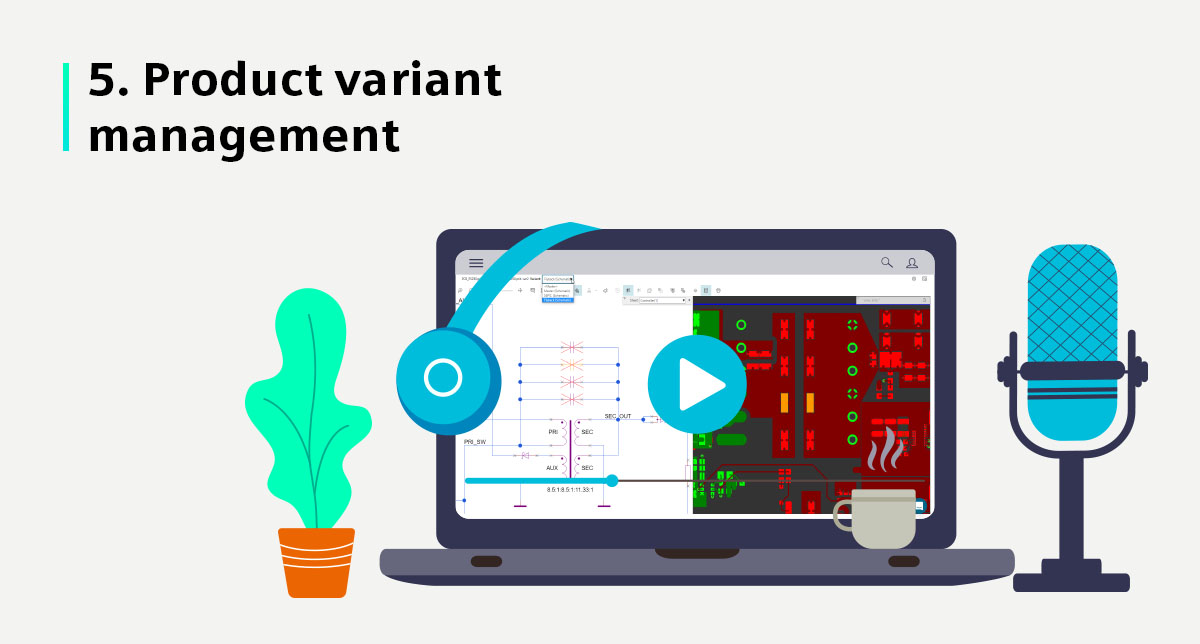 Variant management in the PCB design process - Electronic Systems Design