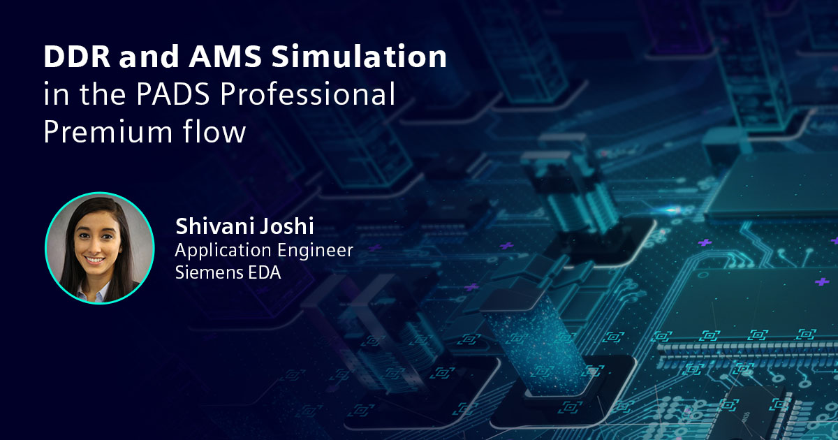 Image of a printed circuit board with text onscreen that says DDR and AMS simulation in the PADS Professional Premium flow.