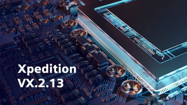 What’s new in Xpedition Enterprise release VX.2.13 - Electronic Systems