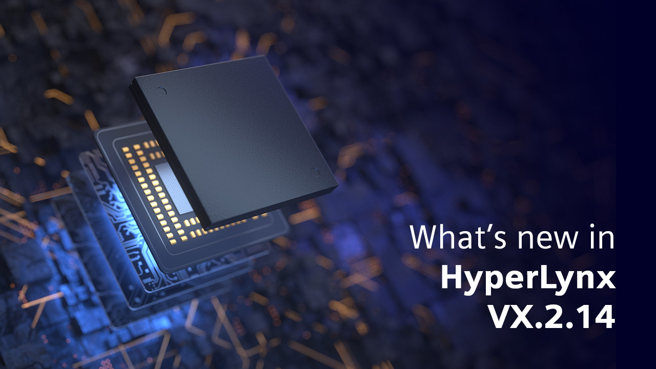 what's new in HyperLynx VX.2.14
