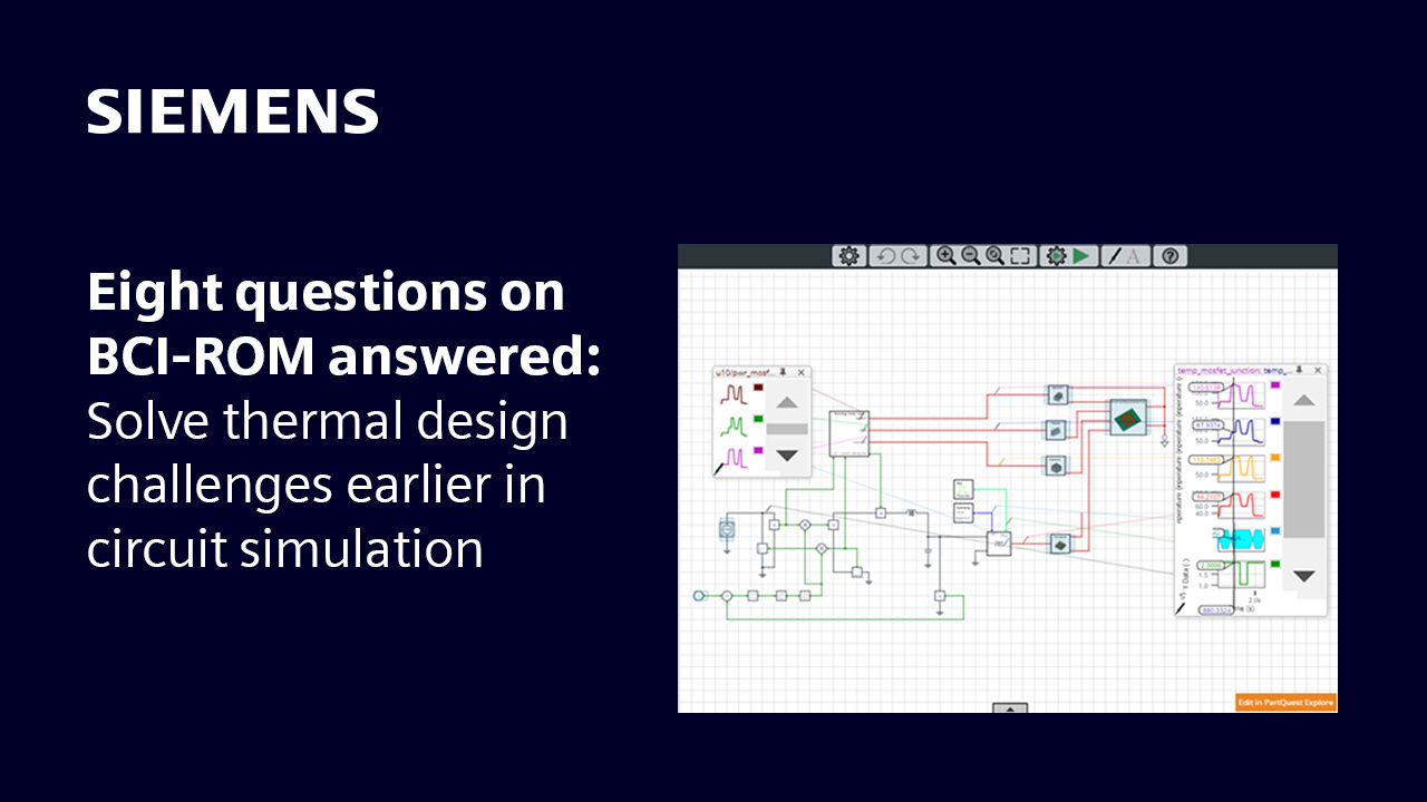 A screenshot of PartQuest Explore with text onscreen that says: Eight questions on BCI-ROM answered: solve thermal design challenges earlier in circuit simulation