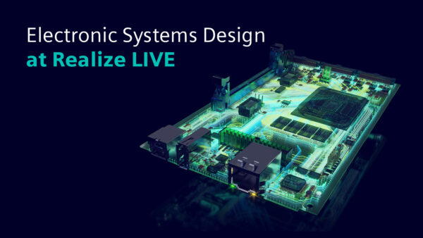 Unlock the future of electronic systems design at Realize LIVE Americas and Europe