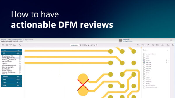 How to have actionable DFM reviews: Unlocking digital manufacturing for SMBs with PCBflow and Xpedition Standard
