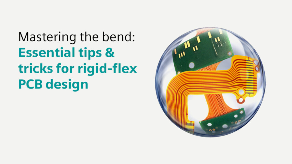 Mastering the bend: Essential tips & tricks for rigid-flex PCB design ...