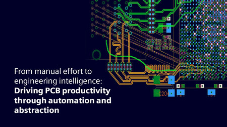 From manual effort to engineering intelligence: Driving PCB design productivity through automation and abstraction