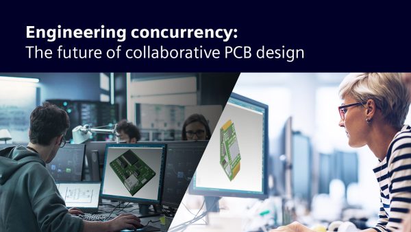 Engineering concurrency: The future of collaborative PCB design